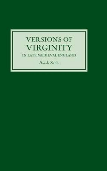 Picture of Versions of Virginity in Late Medieval England