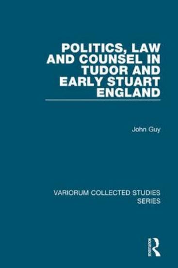 Picture of Politics, Law and Counsel in Tudor and Early Stuar