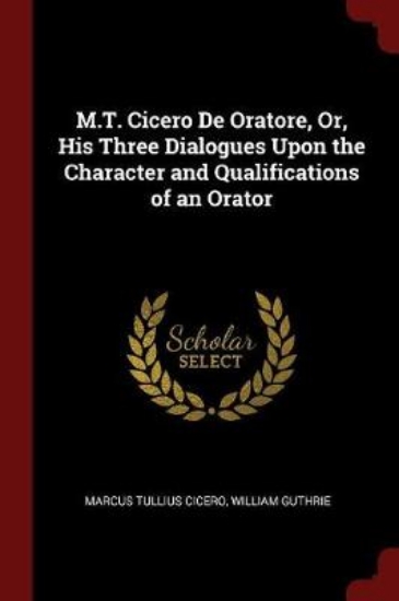 Picture of M.T. Cicero de Oratore, Or, His Three Dialogues Up