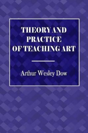 Picture of Theory and Practice of Teaching Art