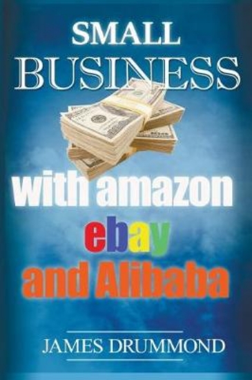 Picture of Small Business with Amazon, Ebay and Alibaba