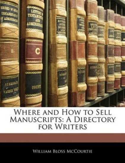 Picture of Where and How to Sell Manuscripts