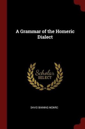 Picture of A Grammar of the Homeric Dialect