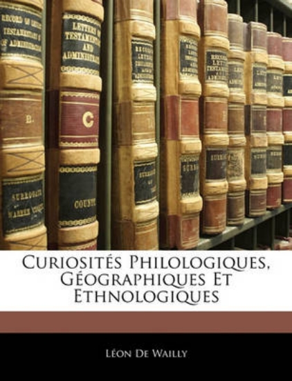 Picture of Curiosites Philologiques, Geographiques Et Ethnolo