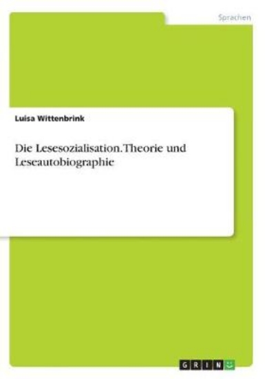 Picture of Die Lesesozialisation. Theorie und Leseautobiograp