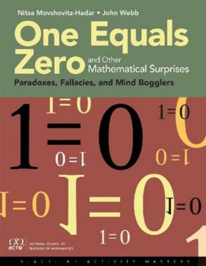 Picture of One Equals Zero and Other Mathematical Surprises