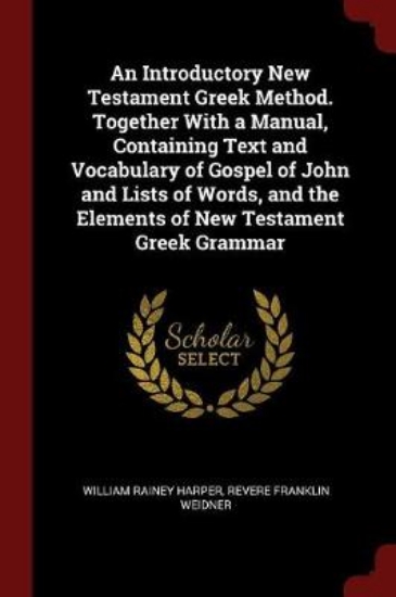 Picture of An Introductory New Testament Greek Method. Togeth