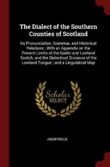 Picture of The Dialect of the Southern Counties of Scotland