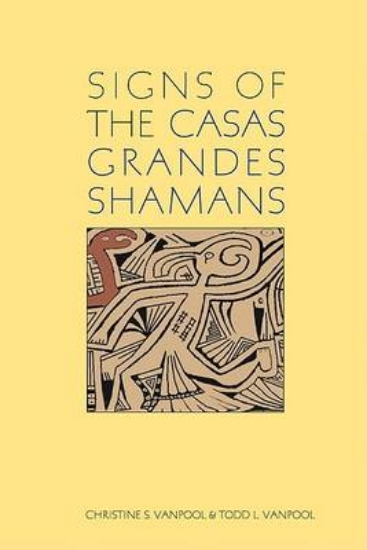 Picture of Signs of the Casas Grandes Shamans