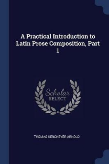 Picture of A Practical Introduction to Latin Prose Compositio