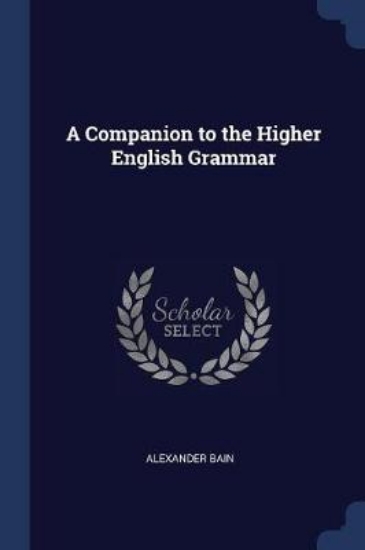 Picture of A Companion to the Higher English Grammar