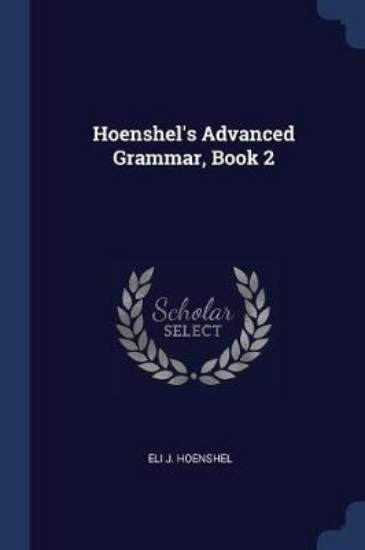 Picture of Hoenshel's Advanced Grammar, Book 2