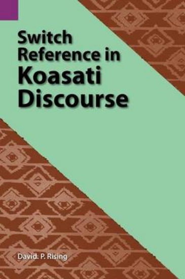 Picture of Switch Reference in Koasati Discourse