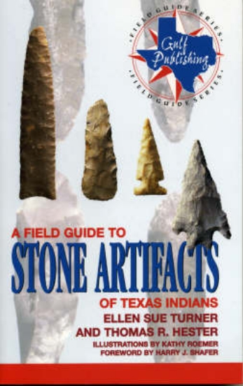 Picture of A Field Guide to Stone Artifacts of Texas Indians