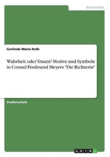 Picture of Wahrheit oder Traum? Motive und Symbole in Conrad