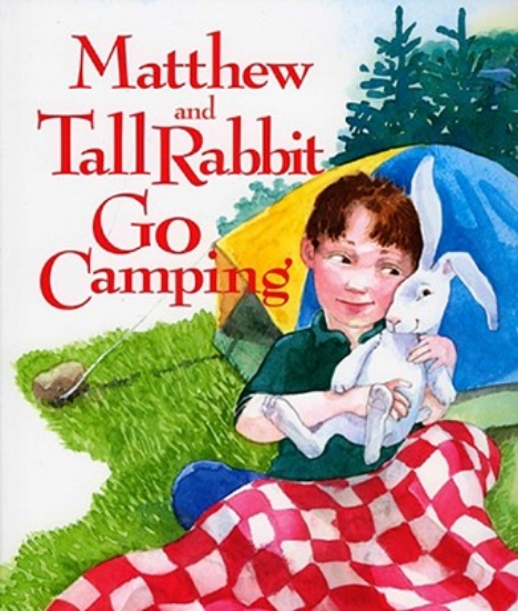 Picture of Matthew and Tall Rabbit Go Camping