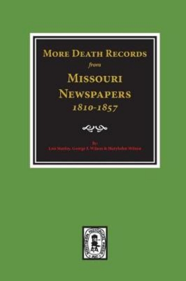 Picture of More Death Records from Missouri Newspapers, 1810-