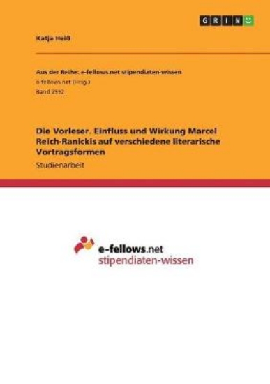 Picture of Die Vorleser. Einfluss und Wirkung Marcel Reich-Ra