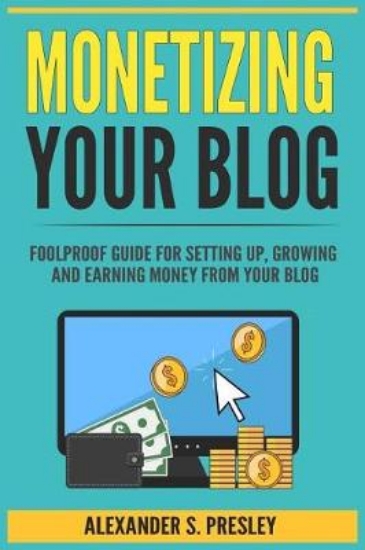 Picture of Monetizing Your Blog