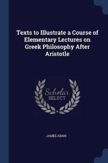 Picture of Texts to Illustrate a Course of Elementary Lecture