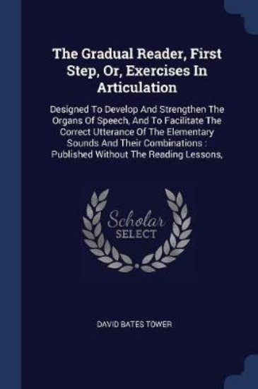 Picture of The Gradual Reader, First Step, Or, Exercises in A