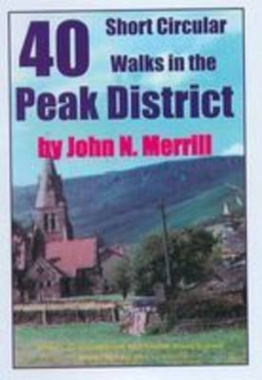 Picture of 40 Short Circular Walks in the Peak District