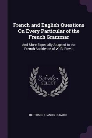 Picture of French and English Questions on Every Particular o