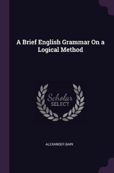 Picture of A Brief English Grammar on a Logical Method