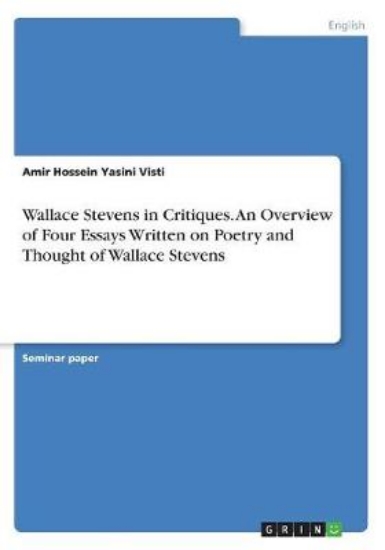 Picture of Wallace Stevens in Critiques. An Overview of Four