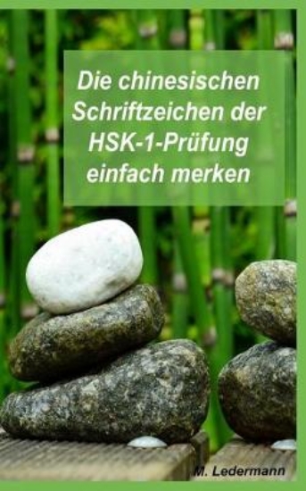 Picture of Die chinesischen Schriftzeichen der HSK-1-Prufung