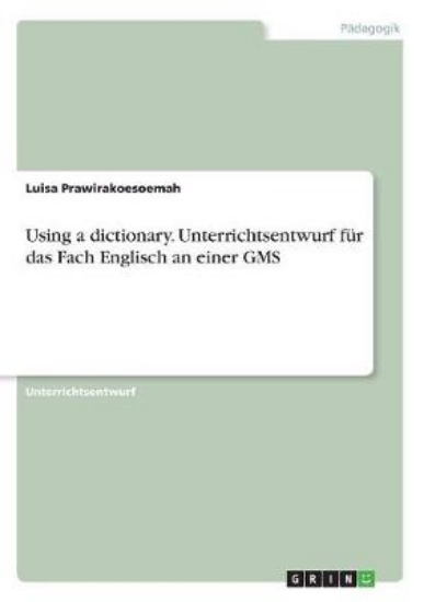 Picture of Using a dictionary. Unterrichtsentwurf fur das Fac