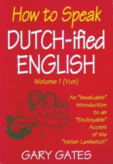 Picture of How to Speak Dutch-ified English (Vol. 1)