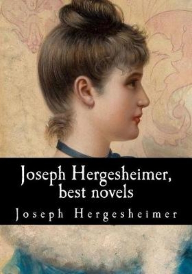 Picture of Joseph Hergesheimer, Best Novels