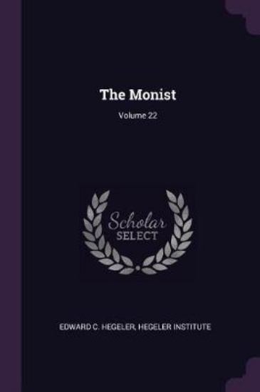 Picture of The Monist; Volume 22