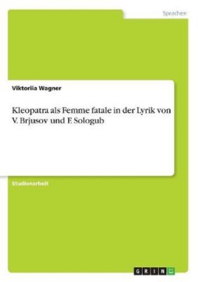 Picture of Kleopatra als Femme fatale in der Lyrik von V. Brj