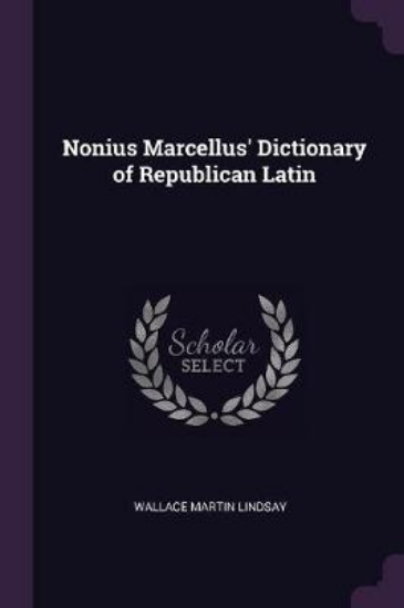 Picture of Nonius Marcellus' Dictionary of Republican Latin