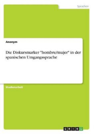 Picture of Die Diskursmarker hombre/mujer in der spanischen U