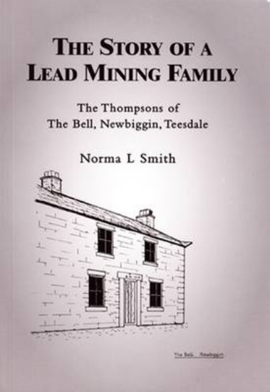 Picture of The Story of a Lead Mining Family