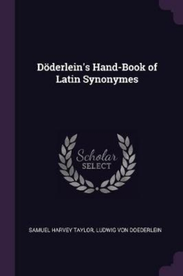 Picture of Dï¿½derlein's Hand-Book of Latin Synonymes