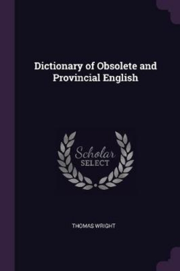 Picture of Dictionary of Obsolete and Provincial English