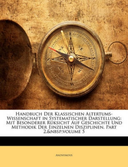 Picture of Handbuch Der Klassischen Altertums-Wissenschaft in