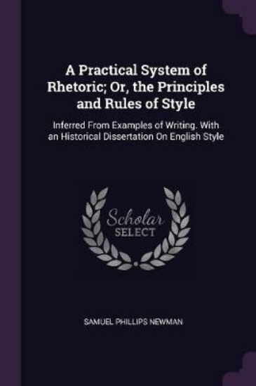 Picture of A Practical System of Rhetoric; Or, the Principles