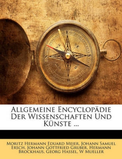 Picture of Allgemeine Encyclopadie Der Wissenschaften Undd Ku