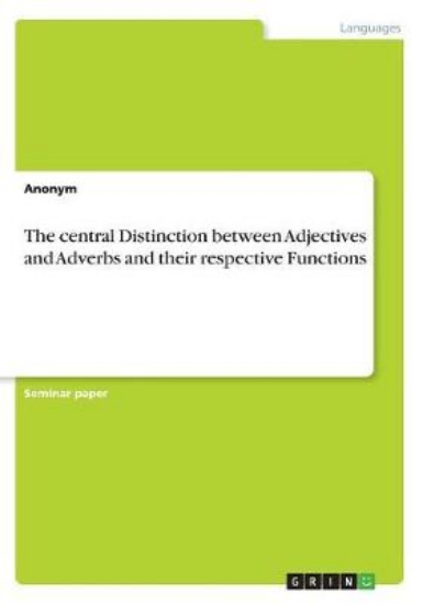 Picture of The central Distinction between Adjectives and Adv