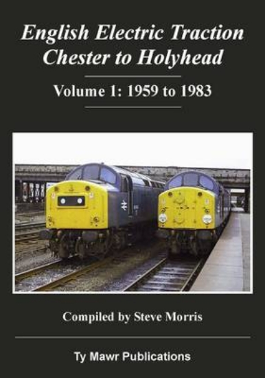 Picture of English Electric Traction: Chester to Holyhead: 19