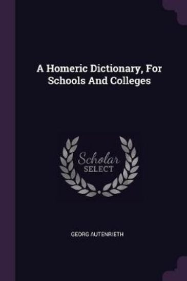 Picture of A Homeric Dictionary, for Schools and Colleges