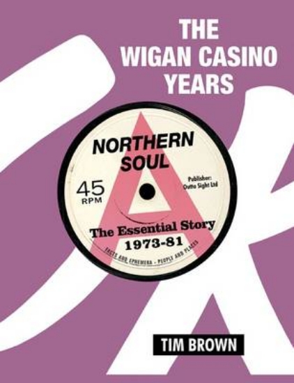 Picture of The Wigan Casino Years