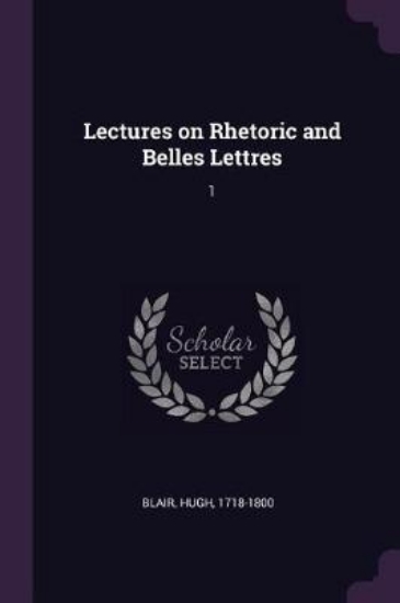 Picture of Lectures on Rhetoric and Belles Lettres