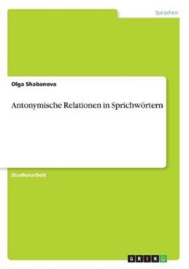 Picture of Antonymische Relationen in Sprichwoertern