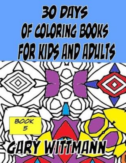 Picture of 30 Days of Coloring Books for Kids and Adults Book